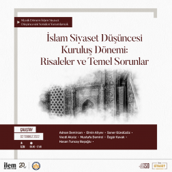 İslam Siyaset Düşüncesi Kuruluş Dönemi: Risaleler ve Temel Sorunlar 