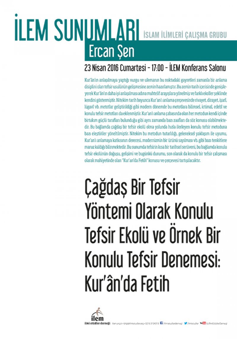 Çağdaş Bir Tefsir Yöntemi Olarak Konulu Tefsir Ekolü ve Örnek Bir Konulu Tefsir Denemesi: Kur’ân’da Fetih