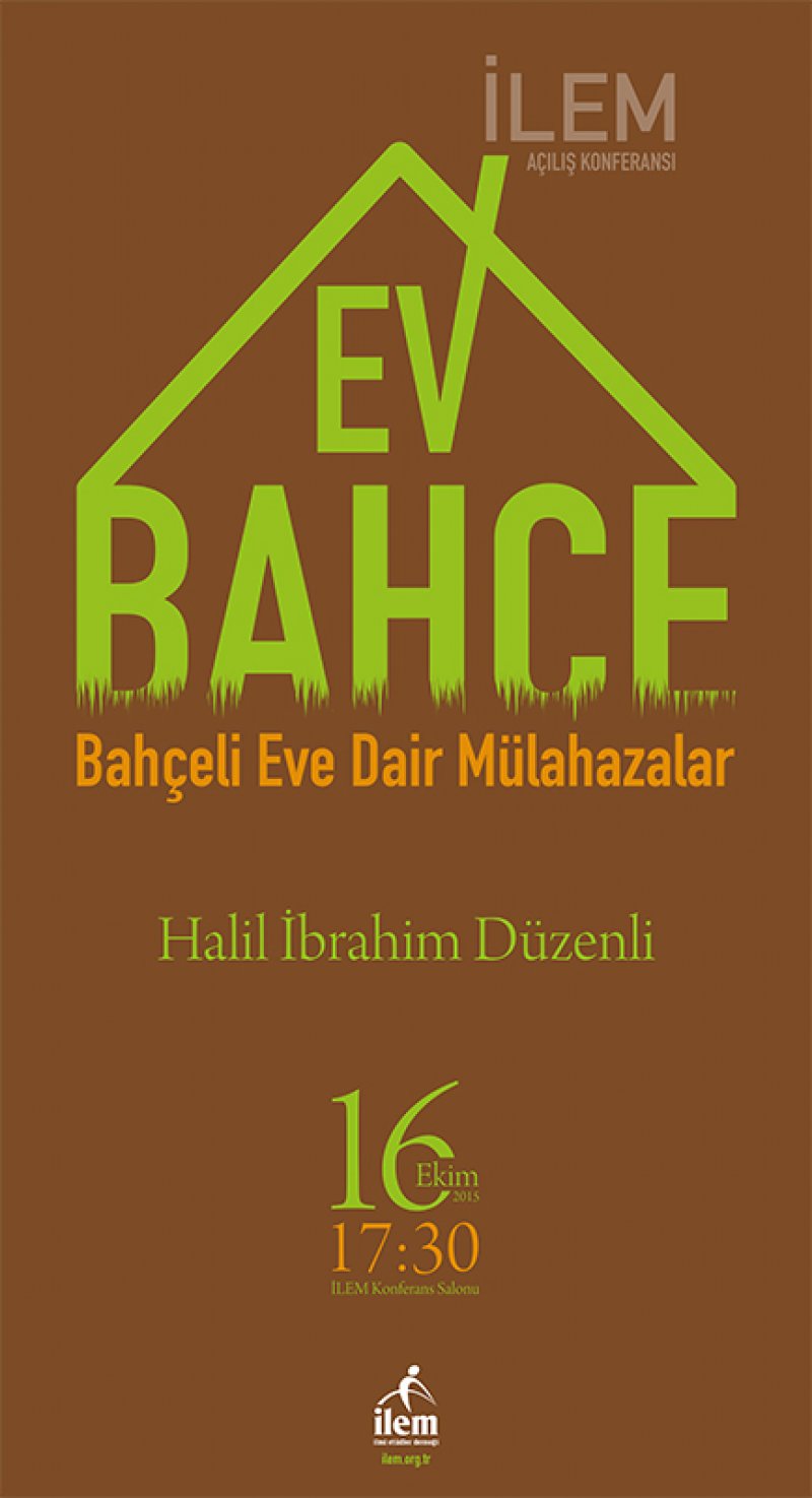 Ev, Bahçe ve Bahçeli Eve Dair Mülahazalar