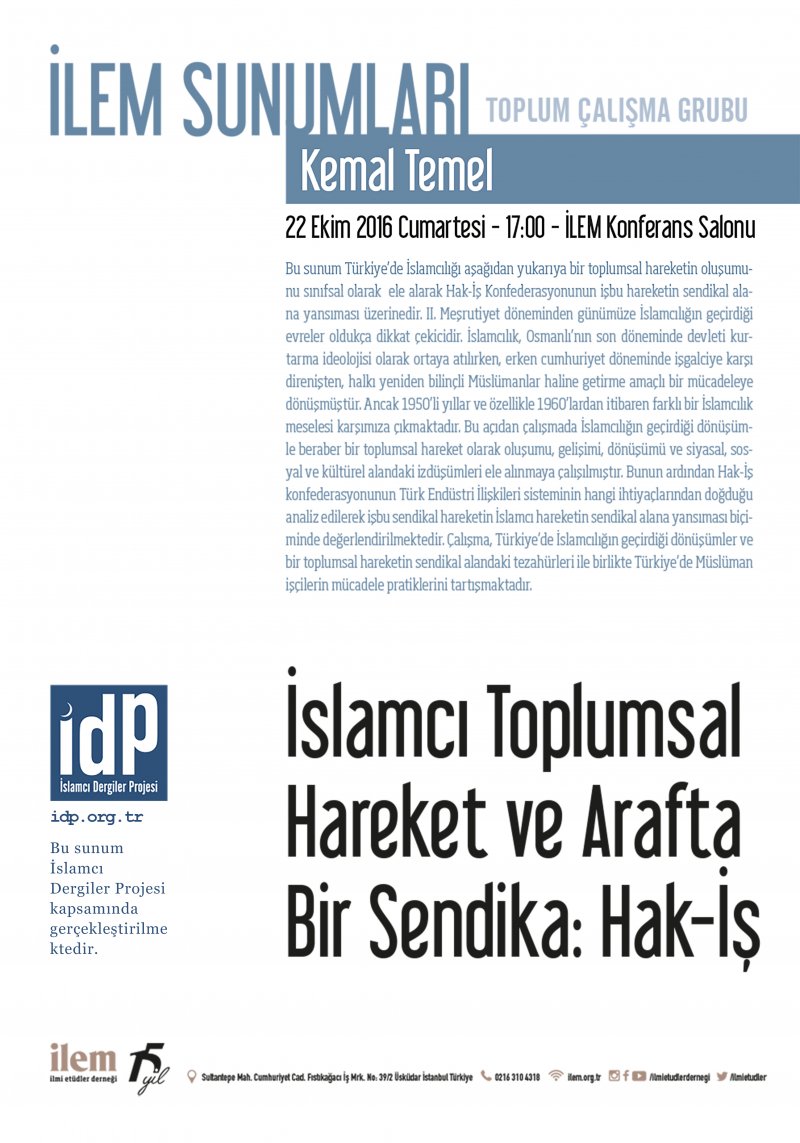 İslamcı Toplumsal Hareket ve Arafta Bir Sendika: Hak-İş