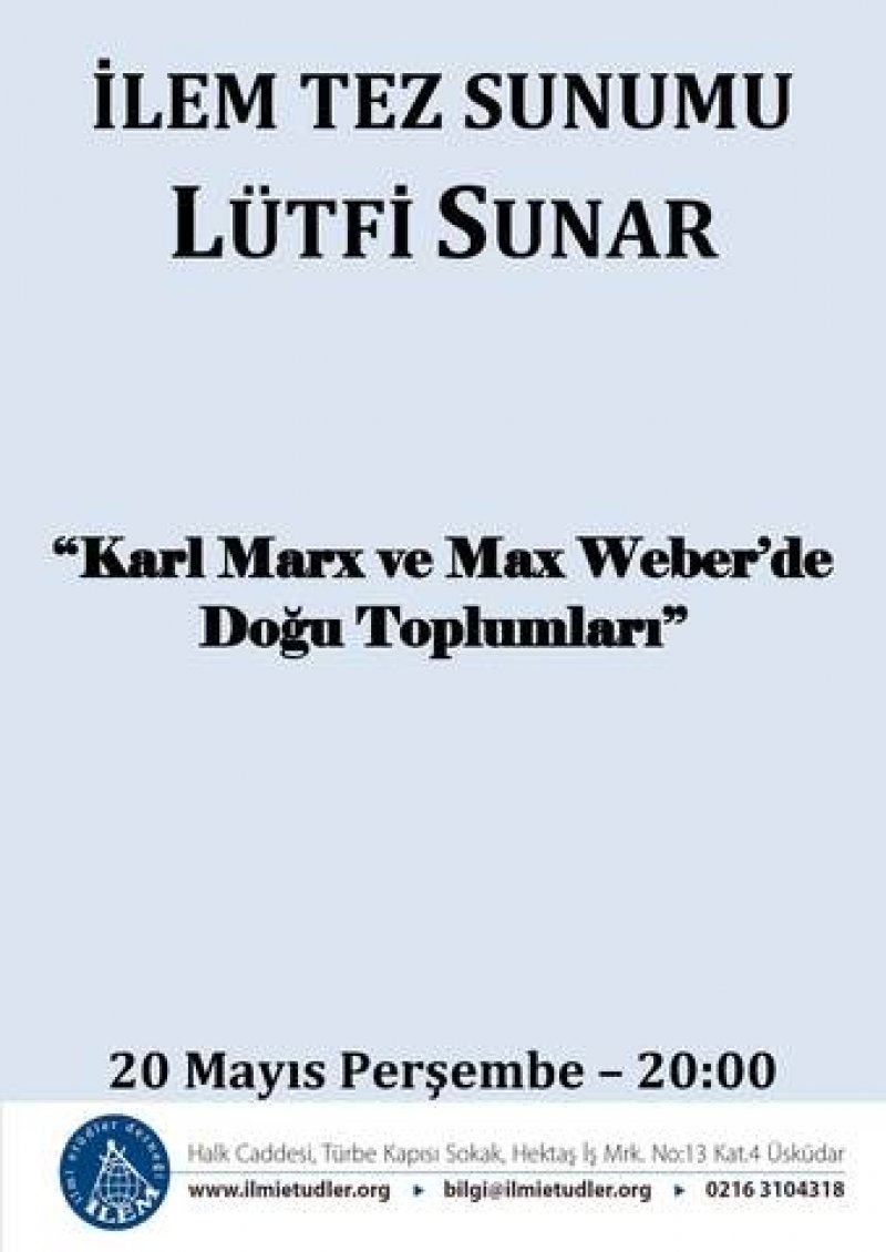 Karl Marx ve Max Weber'in Doğu Toplumlarına Yaklaşımları