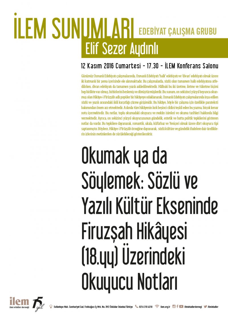 Okumak ya da Söylemek: Sözlü ve Yazılı Kültür Ekseninde Firuzşah Hikâyesi (18.yy) Üzerindeki Okuyucu Notları