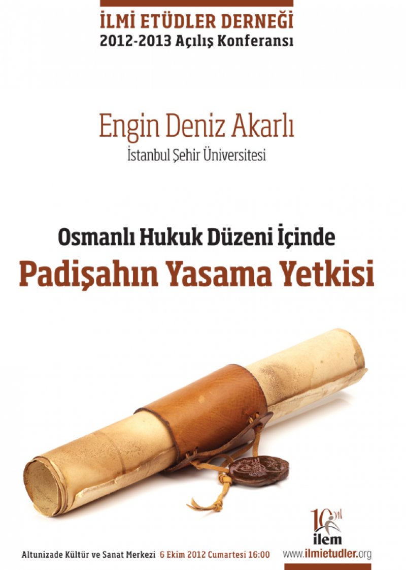 Osmanlı Hukuk Düzeni İçinde Padişahın Yasama Yetkisi