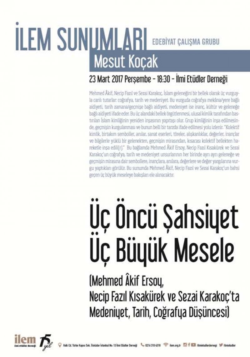 Üç Öncü Şahsiyet Üç Büyük Mesele