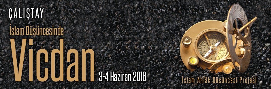 İslam Düşüncesinde Vicdan Çalıştayı