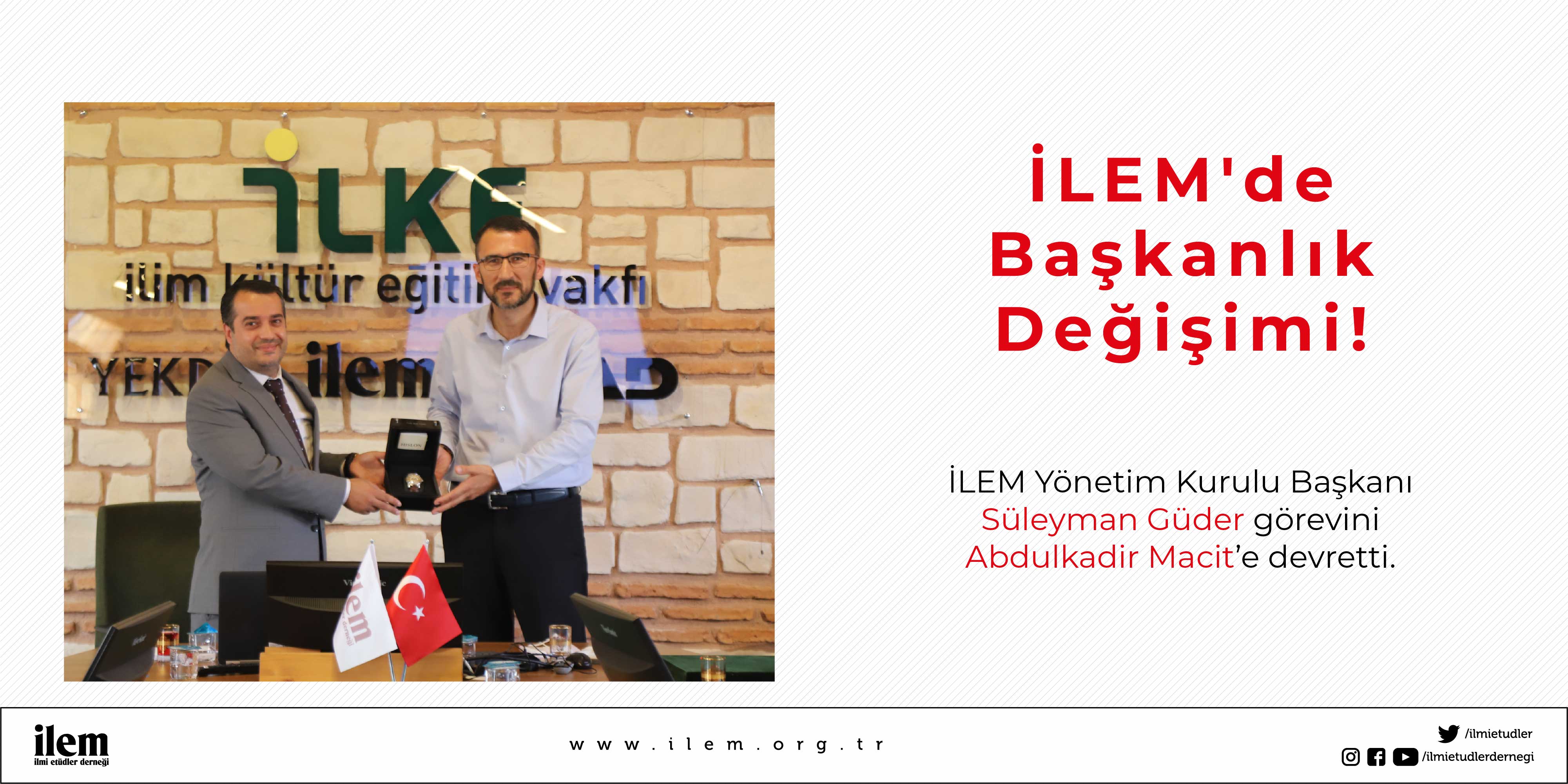 İLEM'de Başkan Değişikliği