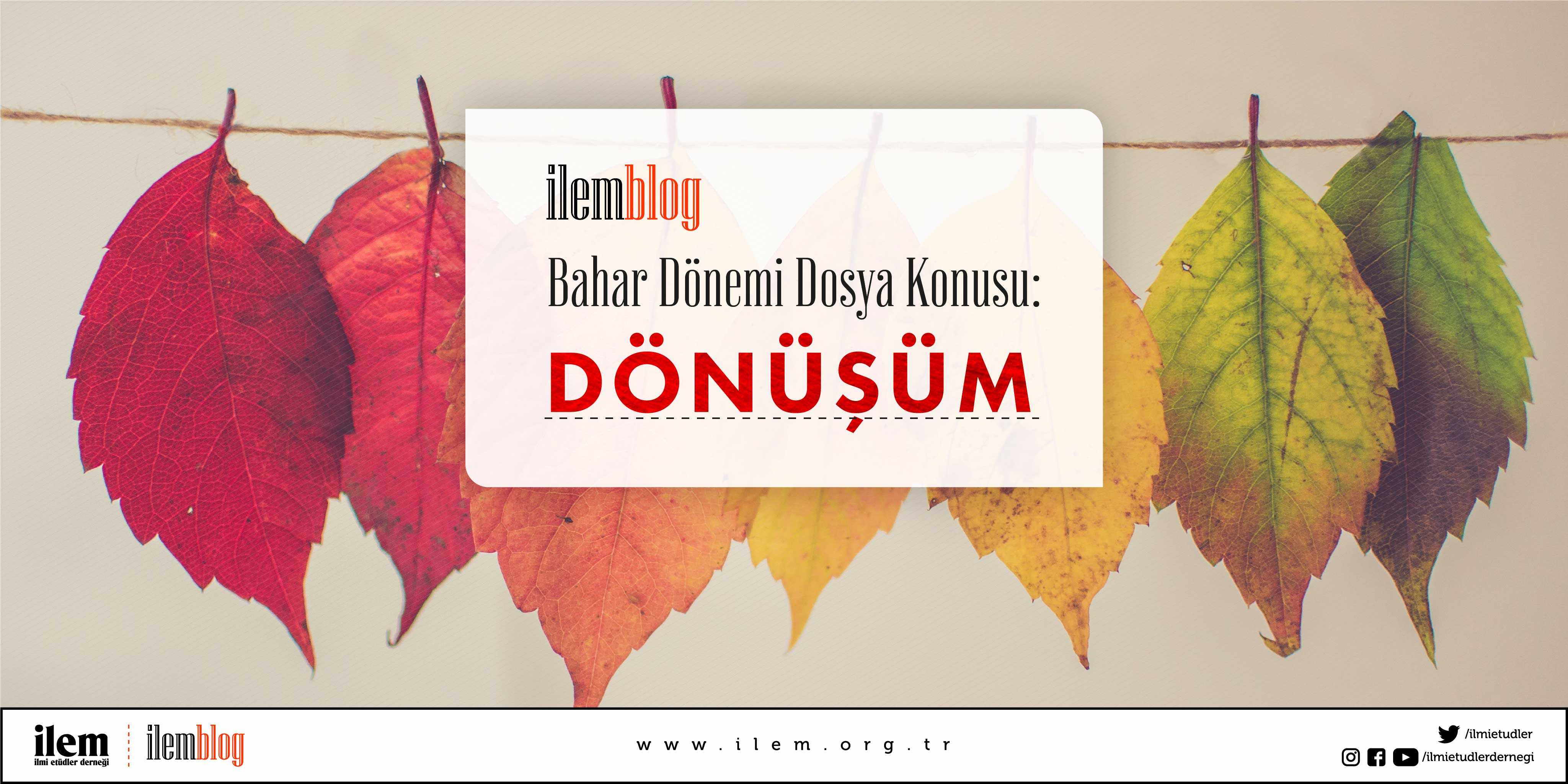 İLEM Blog’da Yeni Dosya Konusu