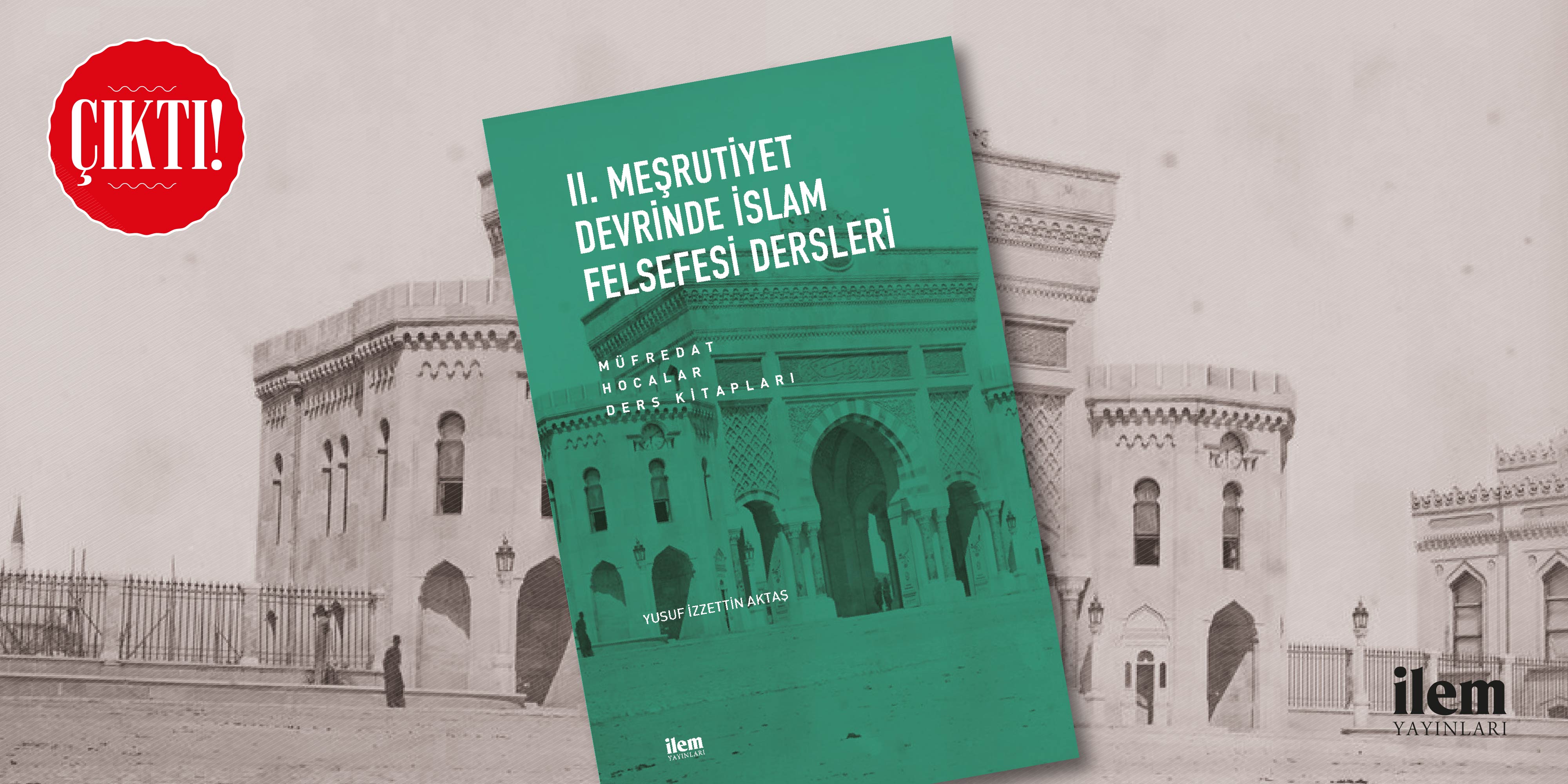 II. Meşrutiyet Devrinde İslam Felsefesi Dersleri
