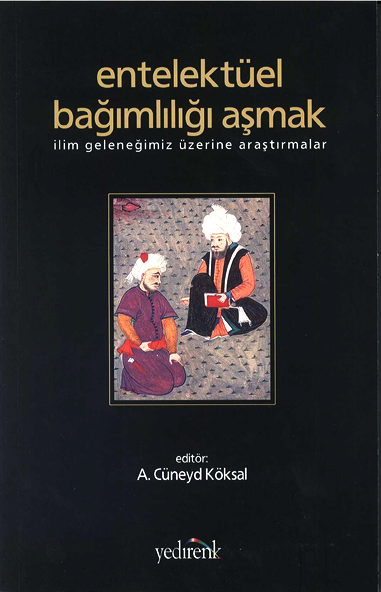 Entellektüel Bağımlılığı Aşmak