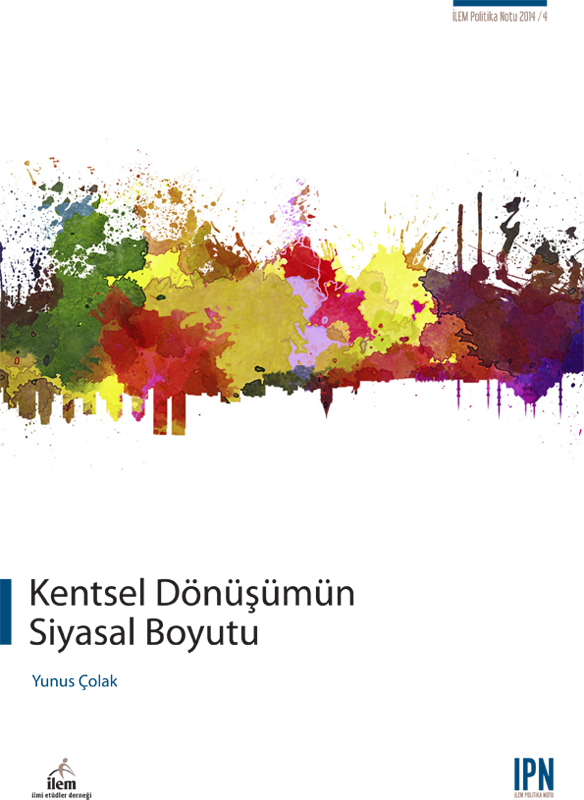 Kentsel Dönüşümün Siyasal Boyutu 