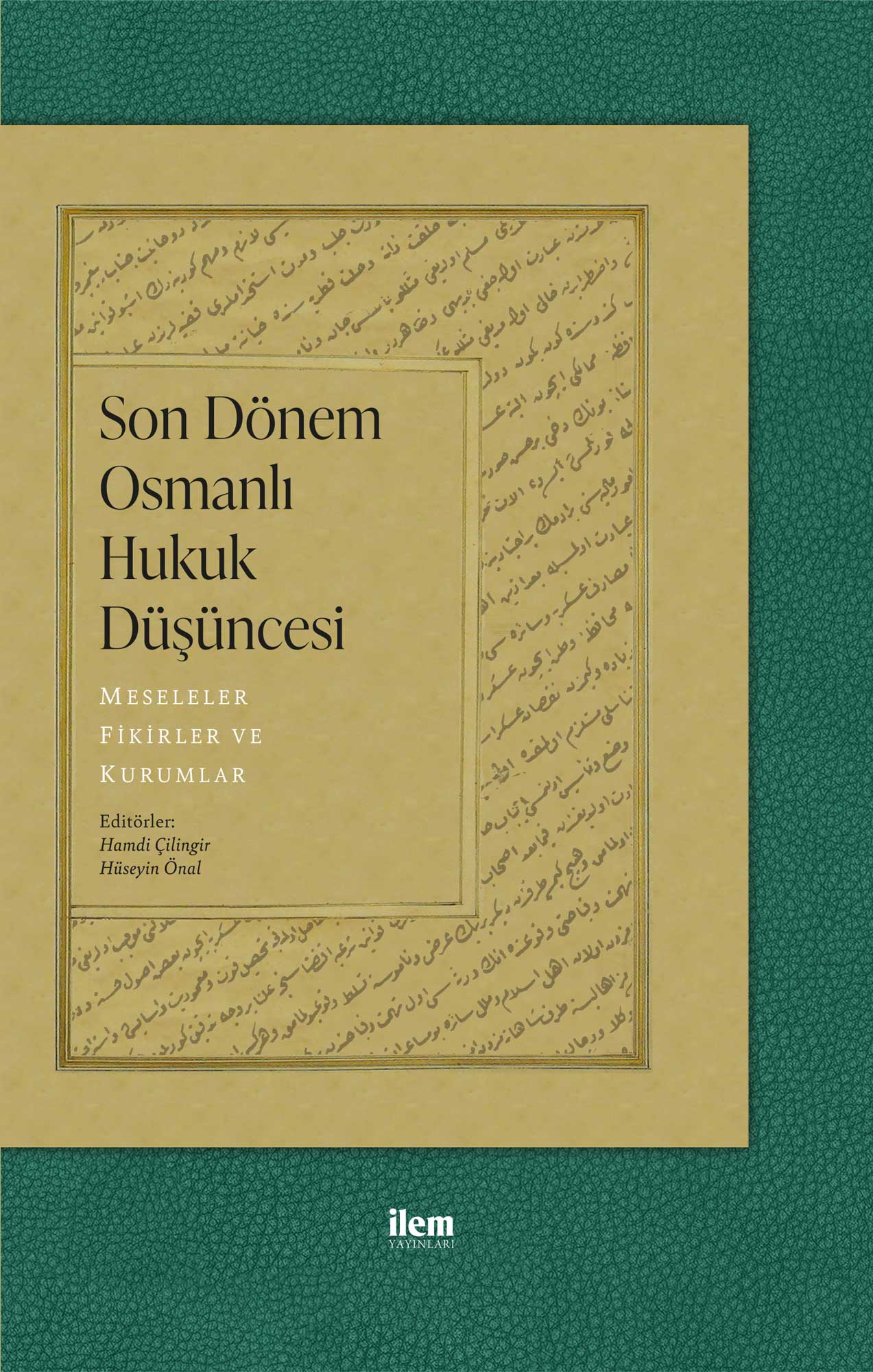 Son Dönem Osmanlı Hukuk Düşüncesi