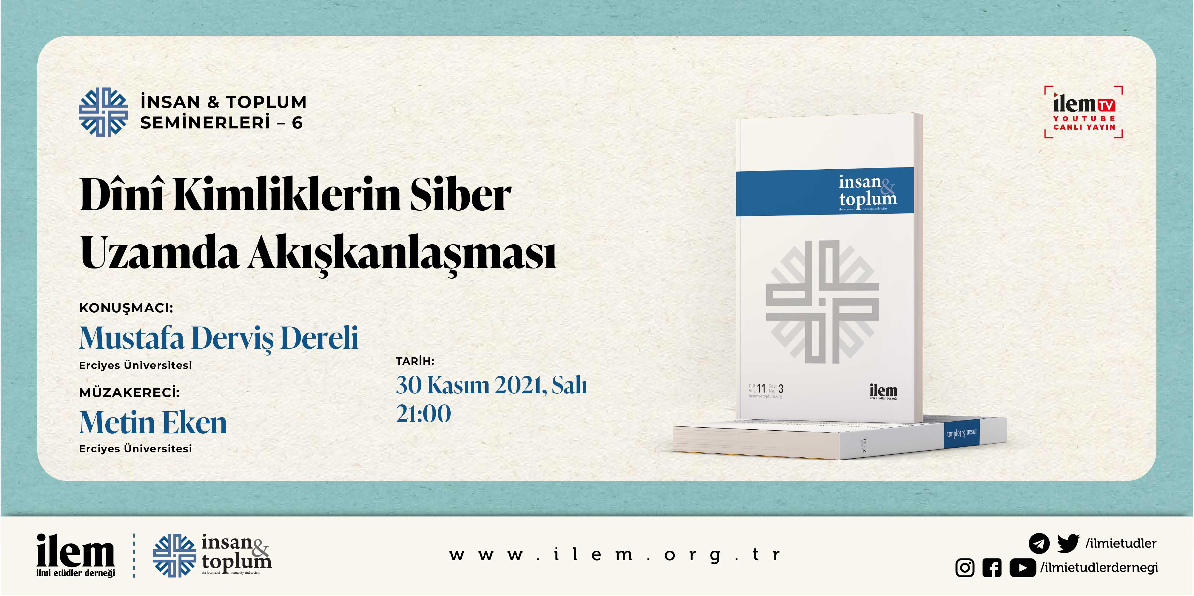 İnsan&Toplum Seminerleri 6. Oturumu ile Devam Ediyor.