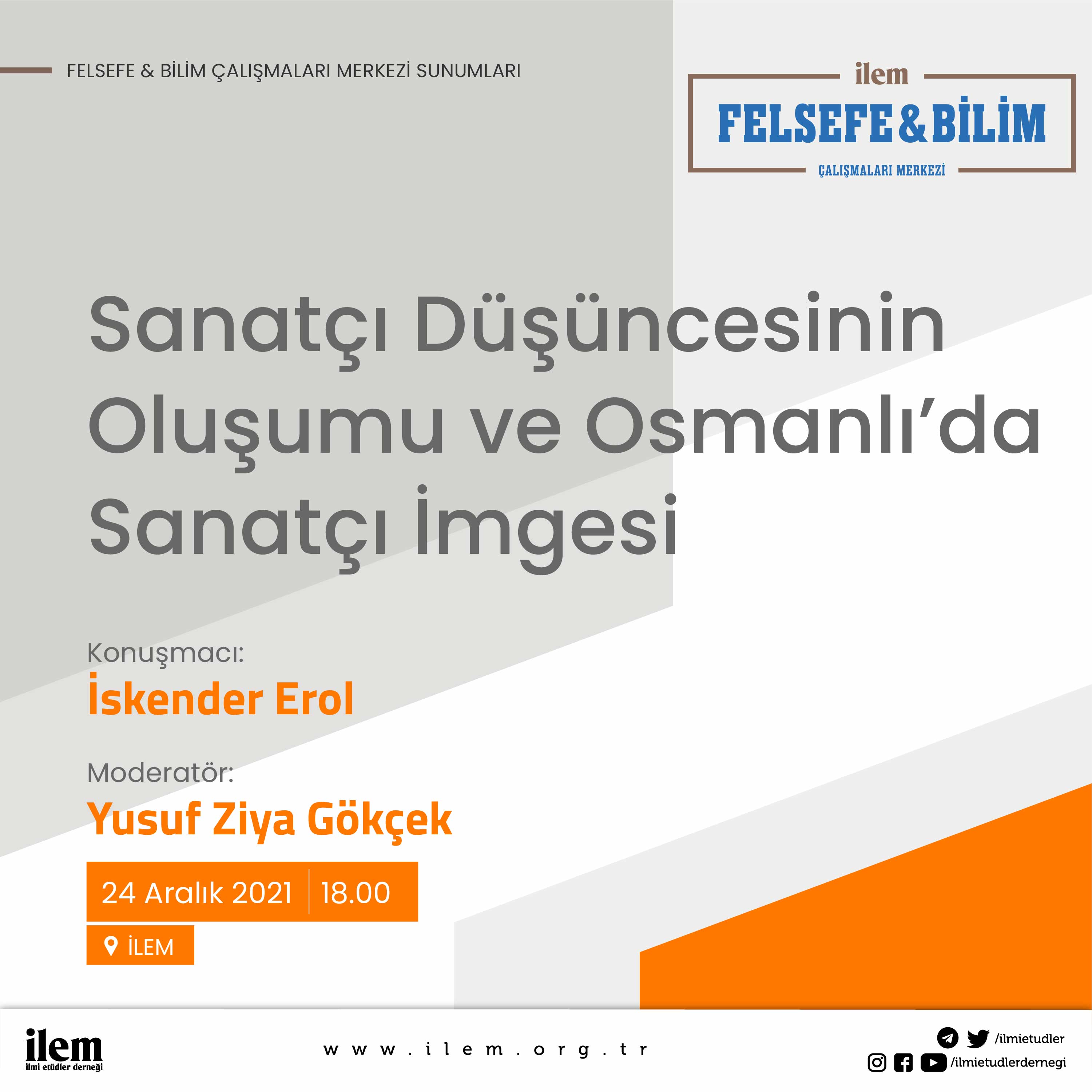 İLEM Felsefe Çalışmaları Merkezi’nden ''Sanatçı Düşüncesinin Oluşumu ve Osmanlı’da Sanatçı İmgesi'' Sunumu Gerçekleşti