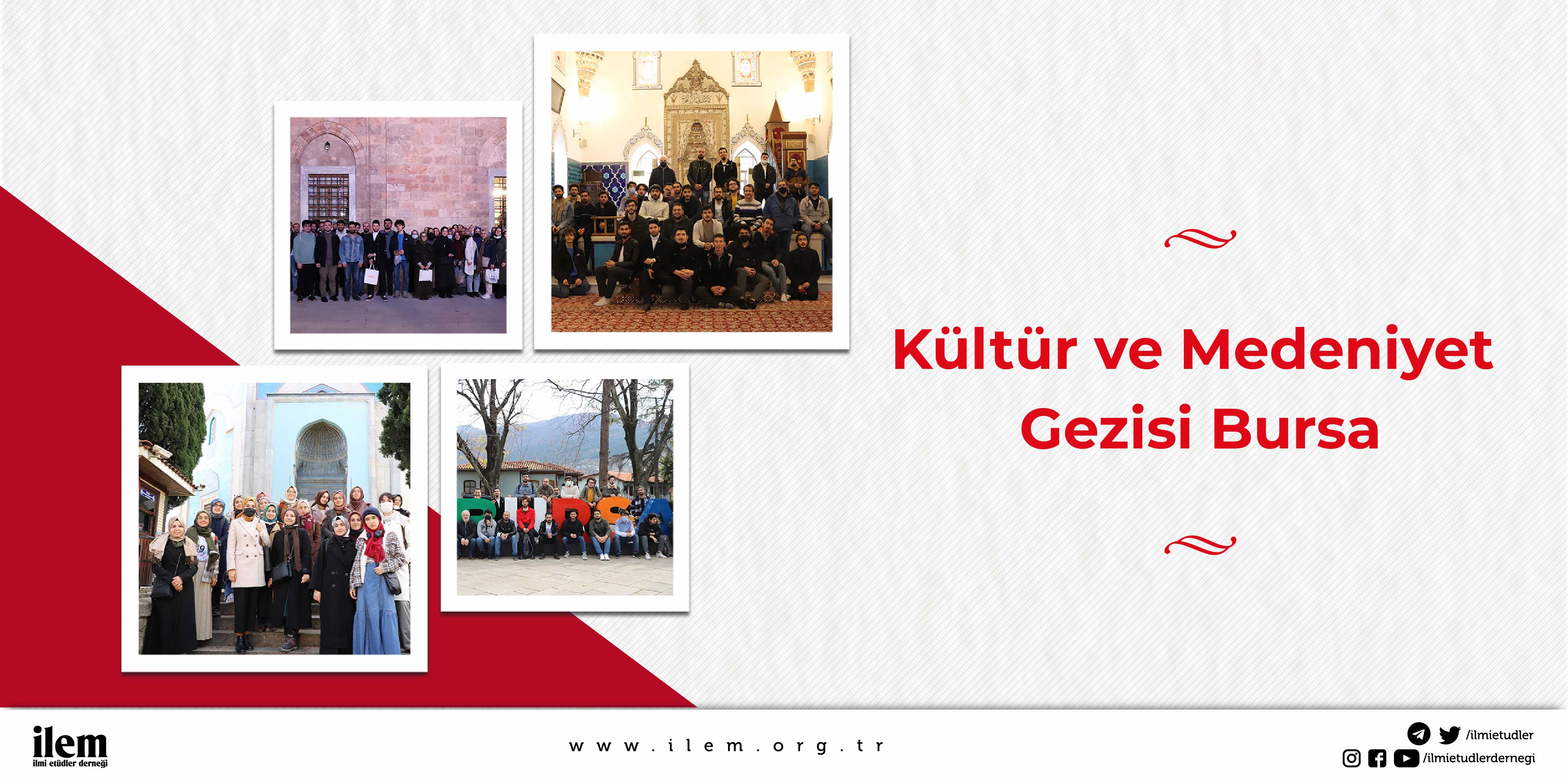 İLEM, Kültür ve Medeniyet Gezisini Bu Sene Bursa’ya Yaptı