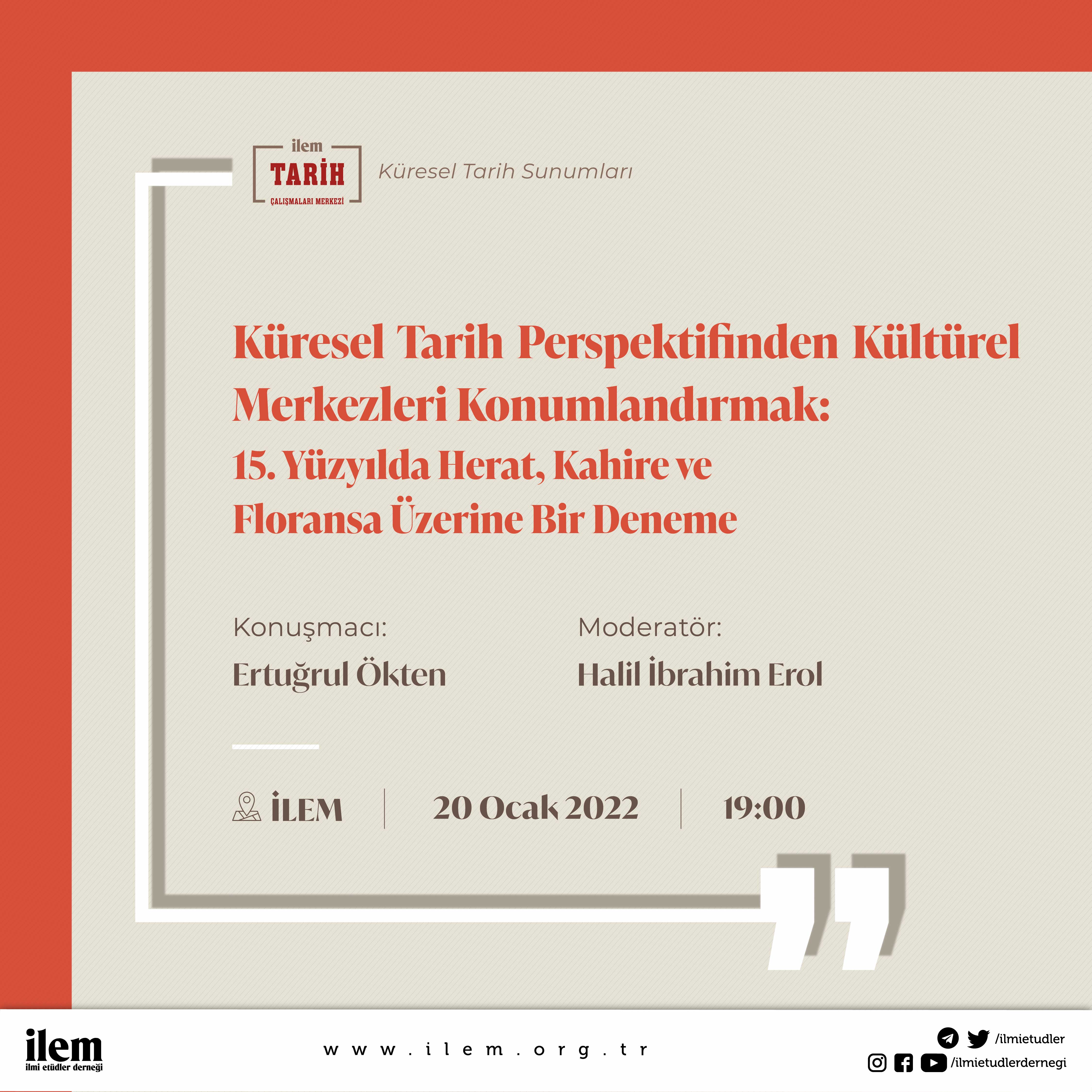 Küresel Tarih Perspektifinden Kültürel Merkezleri Konumlandırmak: 15. Yüzyılda Herat, Kahire ve Floransa Üzerine Bir Deneme