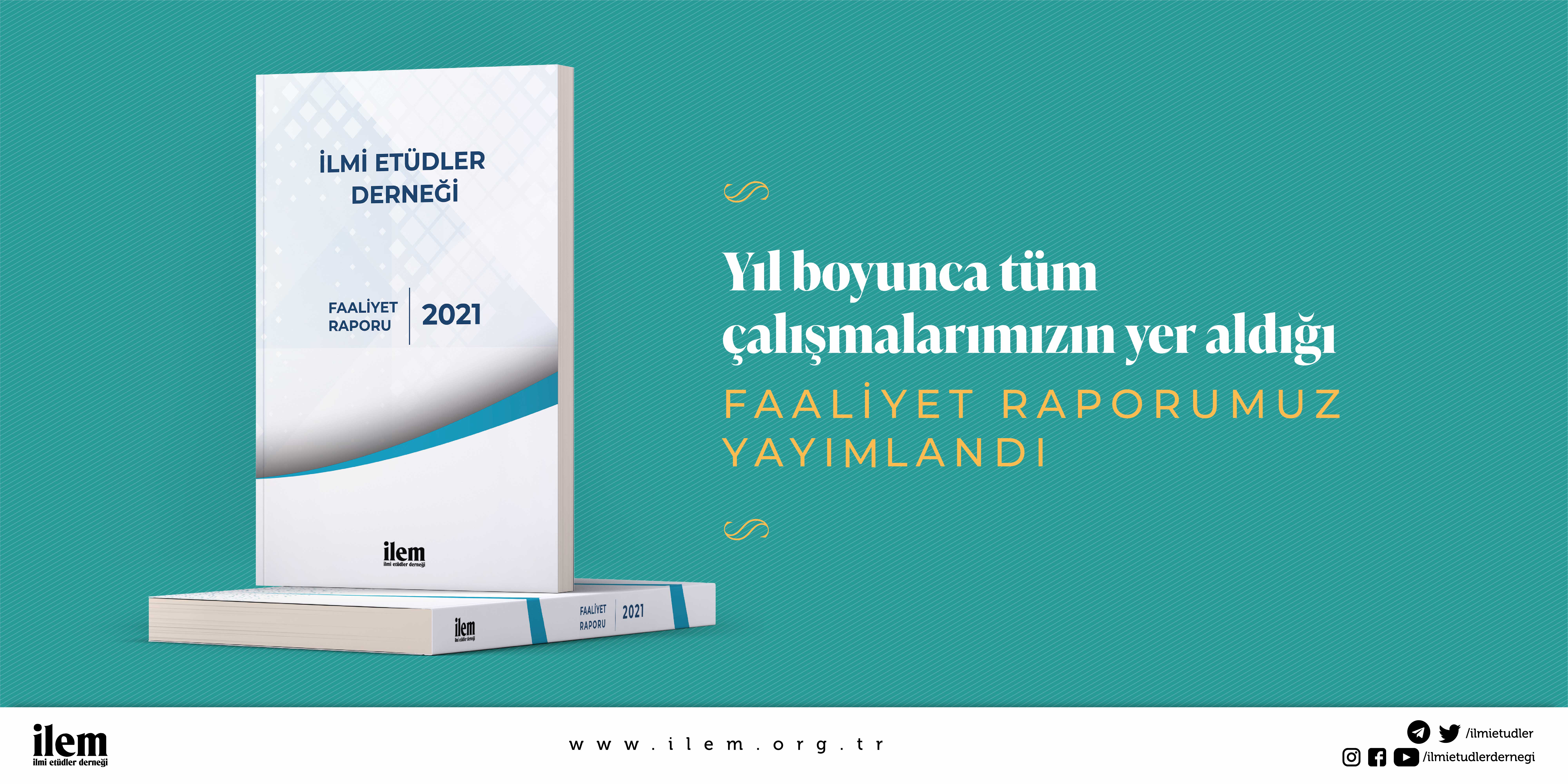 İLEM 2021 Faaliyet Raporu Yayımlandı