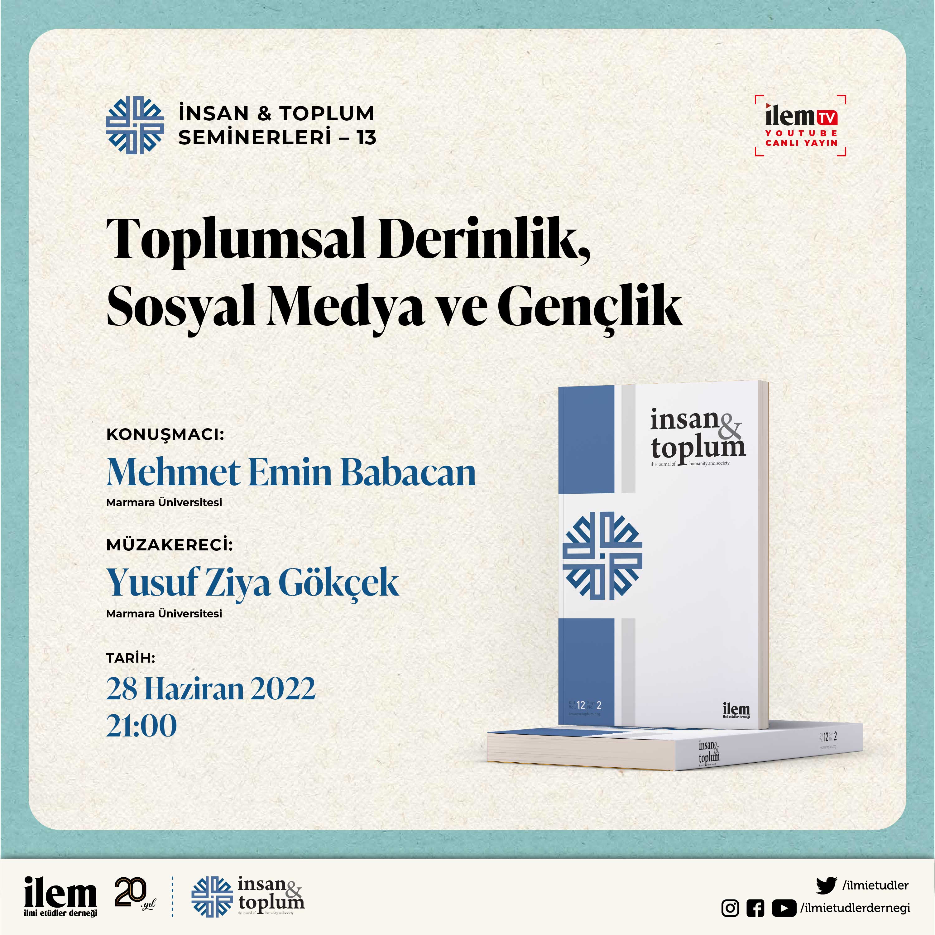 İnsan & Toplum Seminerlerinde 13. Oturum