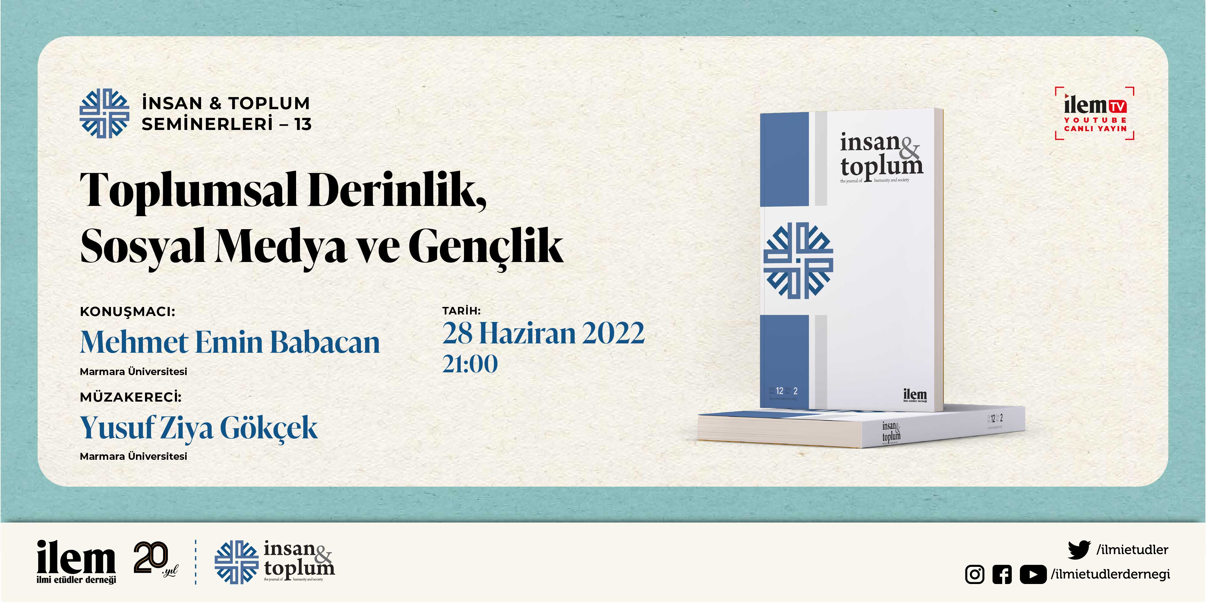 İnsan & Toplum Seminerlerinde 13. Oturum