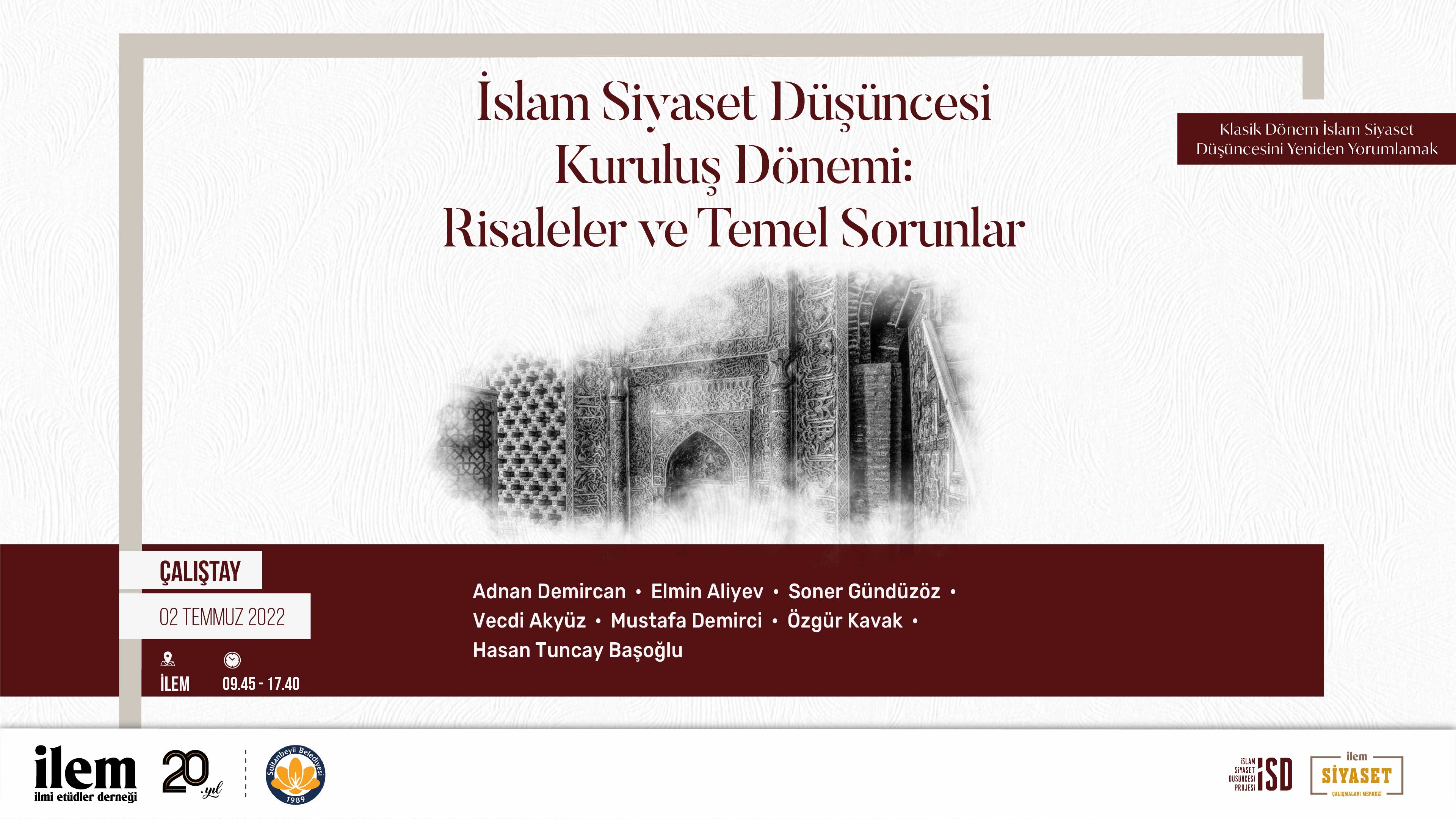 İslam Siyaset Düşüncesi Kuruluş Dönemi Çalıştayı Gerçekleşti