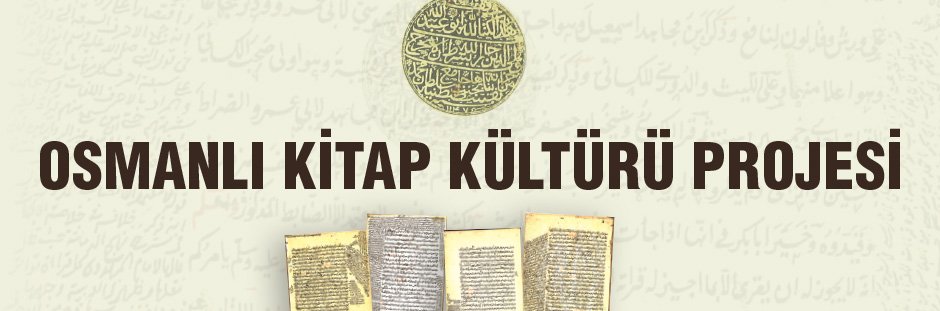 Osmanlı Kitap Kültürü Projesi