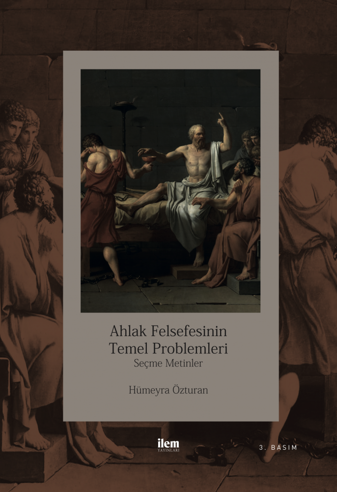 Ahlak Felsefesinin Temel Problemleri Seçme Metinler