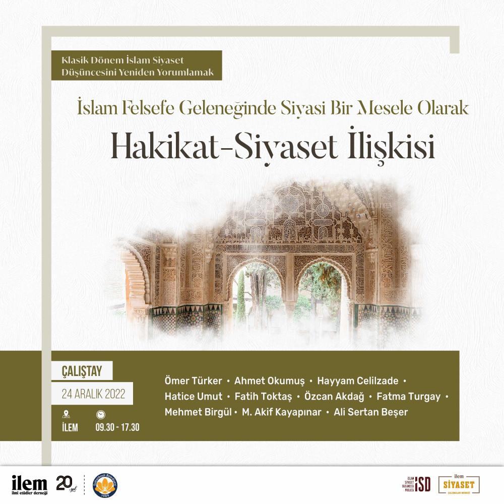 İslam Felsefe Geleneğinde Siyasi Bir Mesele Olarak Hakikat-Siyaset İlişkisi