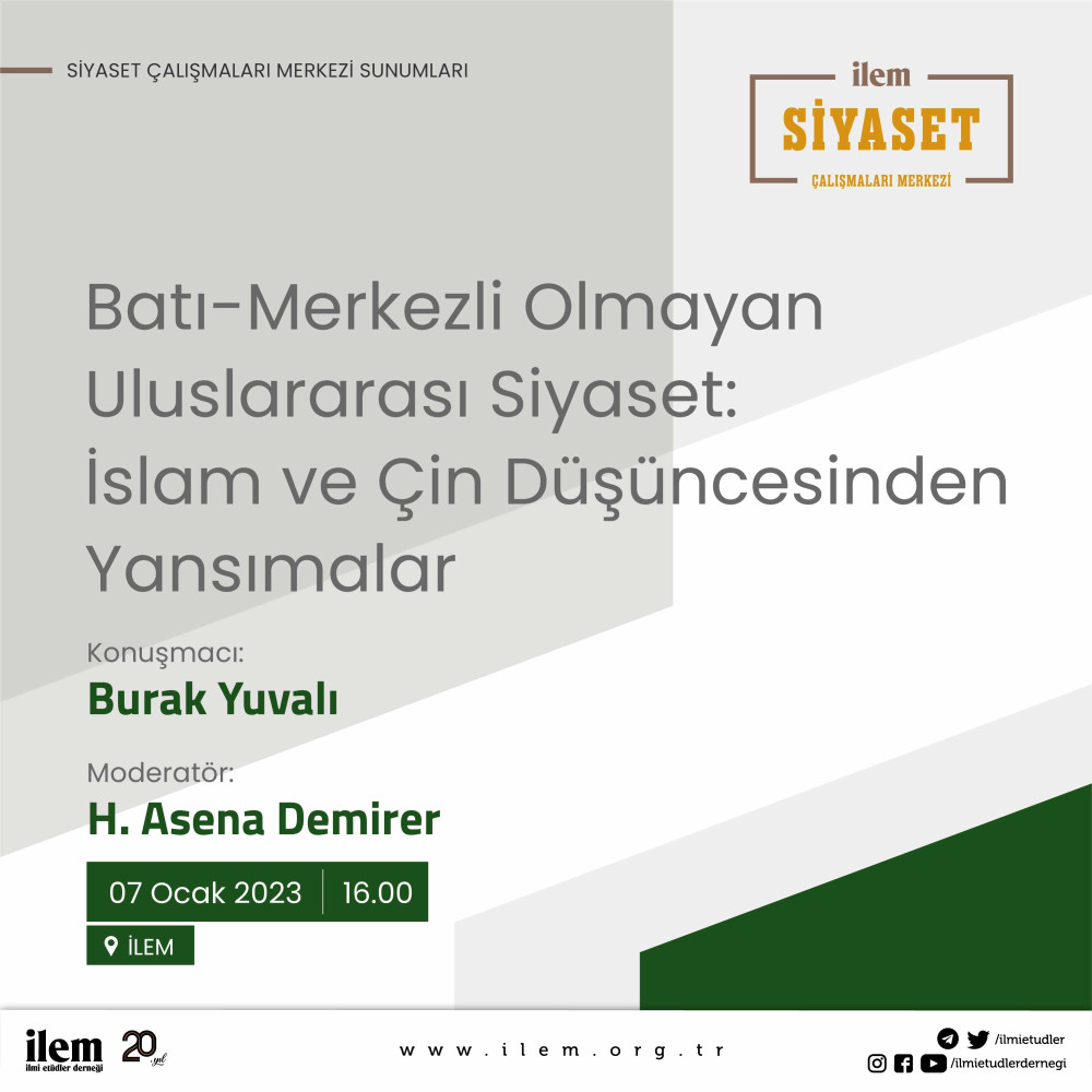 Batı-Merkezli Olmayan Uluslararası Siyaset: İslam ve Çin Düşüncesinden Yansımalar