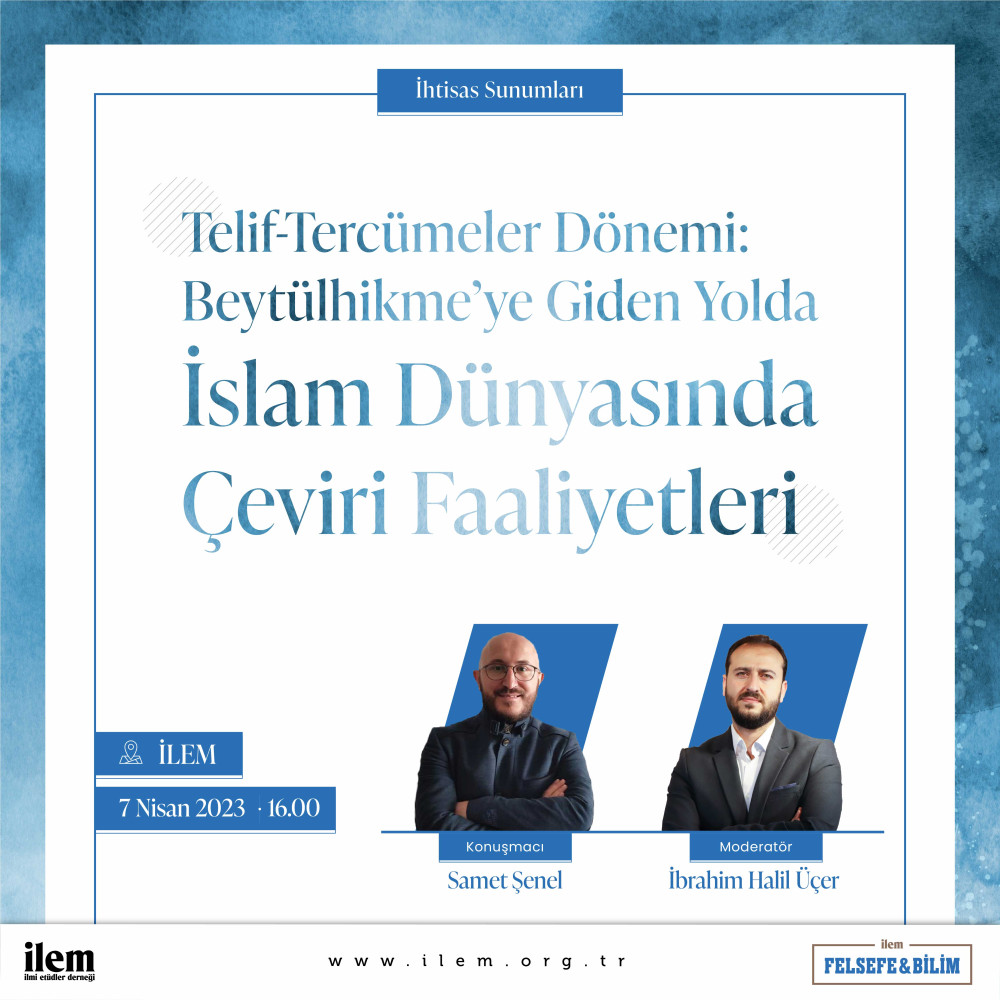 Telif-Tercümeler Dönemi: Beytülhikme’ye Giden Yolda İslam Dünyasında Çeviri Faaliyetleri