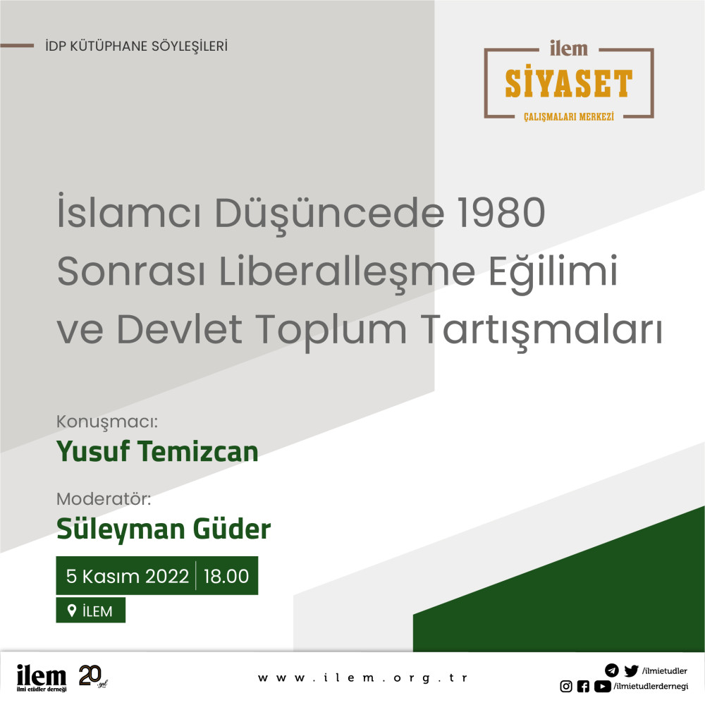 İslamcı Düşüncede 1980 Sonrası Liberalleşme Eğilimi ve Devlet Toplum Tartışmaları