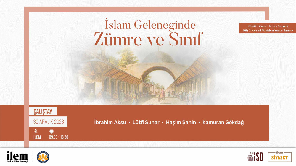 İslam Siyaset Düşüncesinde Sınıf ve Zümre Çalıştayı