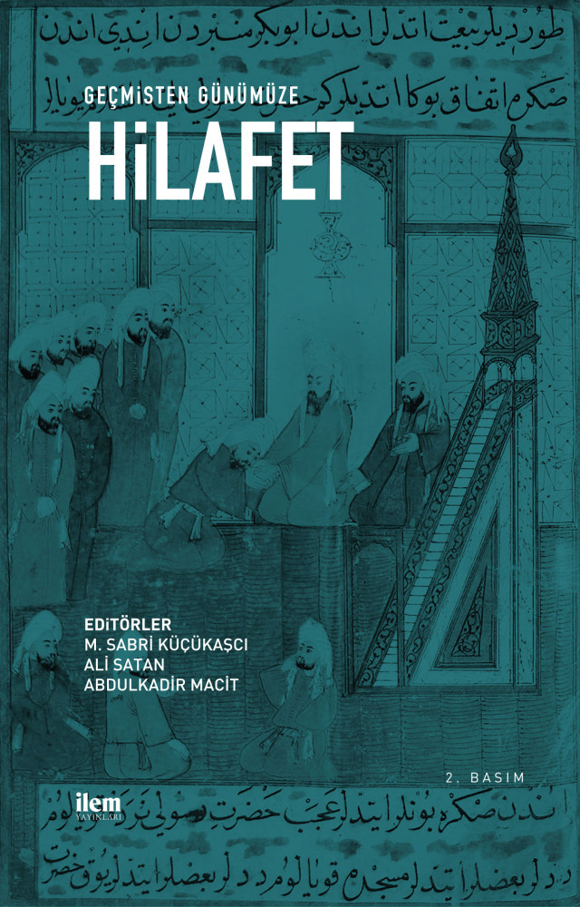 Geçmişten Günümüze Hilafet - 2. Basım