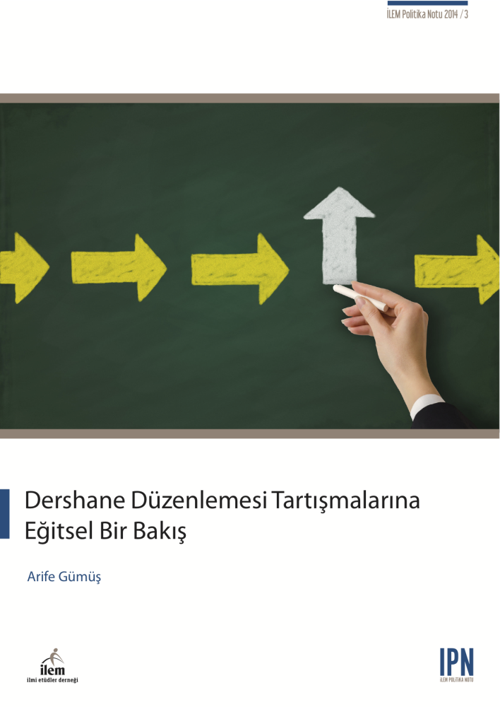 Dershane Düzenlemesi Tartışmalarına Eğitsel Bir Bakış