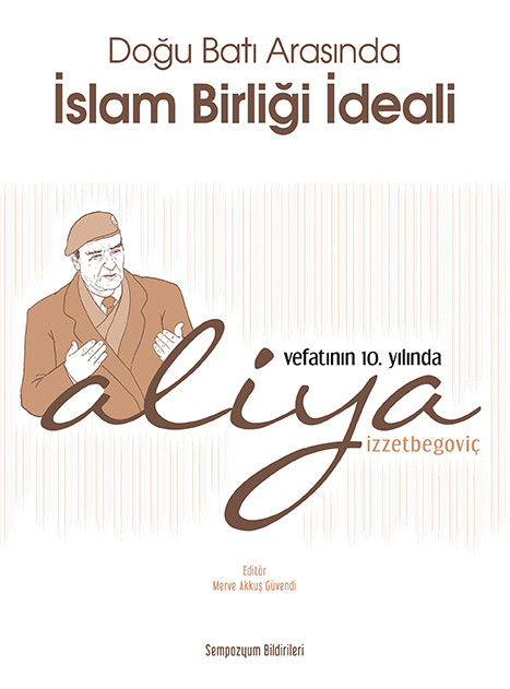 Doğu Batı Arasında İslam Birliği İdeali