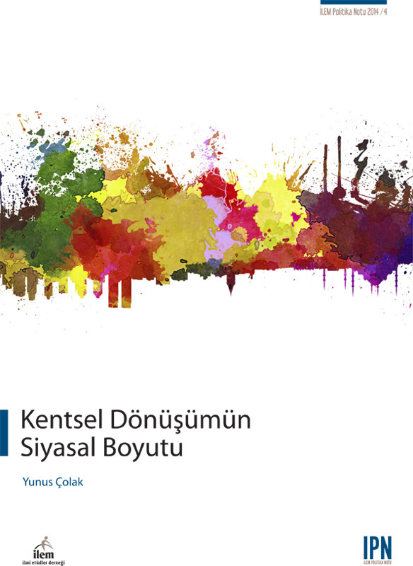 Kentsel Dönüşümün Siyasal Boyutu