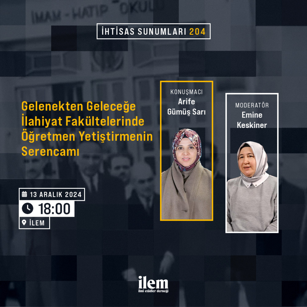 Gelenekten Geleceğe İlahiyat Fakültelerinde Öğretmen Yetiştirme Serencamı